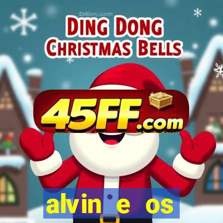 alvin e os esquilos rede canais